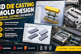 create 3d die casting mold design and metal casting