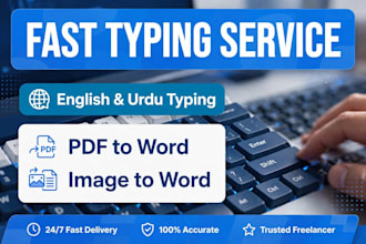 do fast and accurate urdu and english typing and data entery