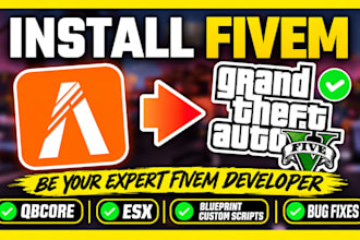 be your expert fivem developer, qbcore, esx, blueprint custom scripts, bug fixes