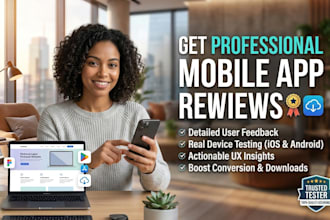 review your website, mobile app, and provide app usability feedback