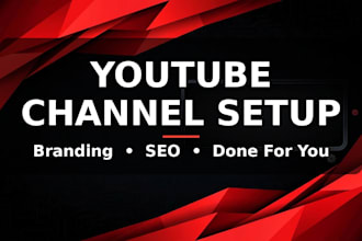 do youtube channel setup with branding and seo