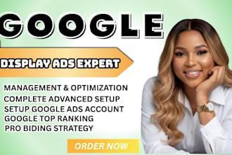 setup google display ads, retargeting, shopping ads campaign