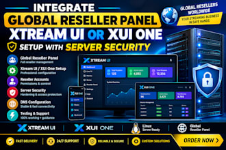 integrate global reseller panel, xtream UI or xui one setup with server security