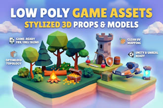 create low poly stylized 3d assets and game props