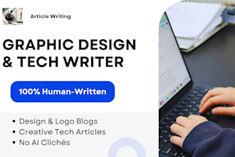 write human written graphic design and tech blogs