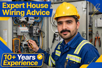 give expert house wiring and electrical advice