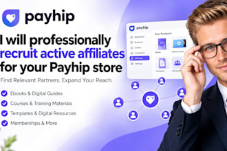 professionally recruit active affiliates for your payhip store