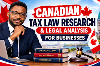 conduct canadian tax law research and legal analysis for business