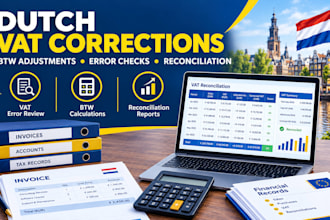 prepare dutch vat corrections, btw adjustments, and reconciliation reports