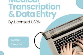 provide medical transcription and clinical data entry