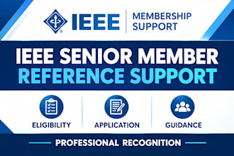 help you secure ieee senior references for your application