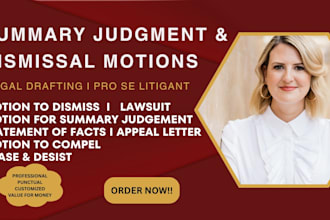 write your motion for summary judgment and motion to dismiss