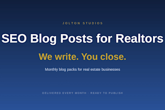 write monthly SEO blog posts and articles for real estate businesses