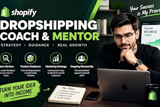 be your shopify dropshipping coach and mentor for store growth