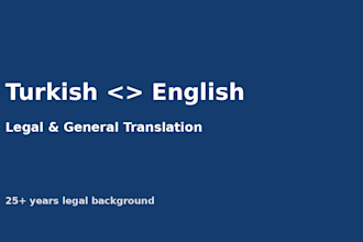 translate turkish to english and english to turkish, legal or general