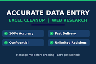 do accurate data entry, excel cleanup and web research