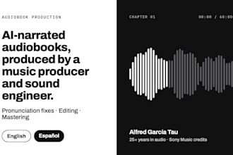produce an ai narrated audiobook in english or spanish