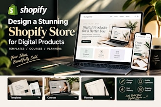 design shopify store for digital products, templates, courses, planners