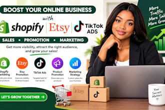 boost shopify sales shopify marketing, etsy promotion for etsy sales, tiktok ads