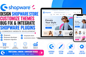 design shopware store, customize themes, bug fix and integrate shopware plugins