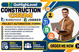 setup gohighlevel construction crm buildertrend jobber project automation forms