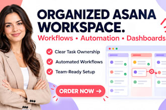 turn your messy tasks into a clear asana workspace with automation