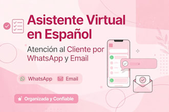 seré tu asistente virtual bilingüe en atención al cliente por whatsapp