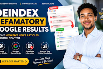deindex defamatory google results, remove negative news articles
