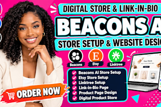 setup beacons ai digital store etsy store linktree setup beacons website design