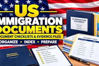 organize us immigration docyment, evidence files, and checklists