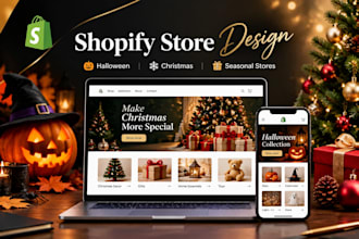 design a halloween or christmas shopify store for holiday