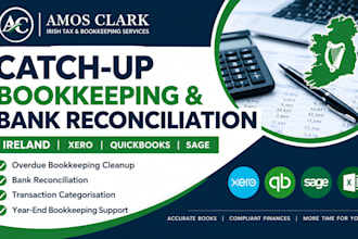 provide catch up bookkeeping, bank reconciliation and year end help in ireland