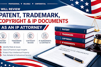 review patent, trademark, copyright and IP documents as an IP attorney