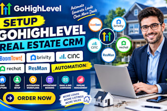 setup gohighlevel real estate CRM boomtown brivity cinc rechat resman automation