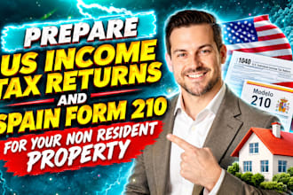 prepare US income tax returns and spain form 210 for your non resident property