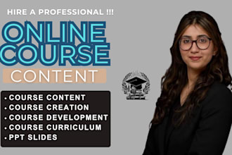 create a complete online course with curriculum, workbook assessments and slides