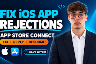 fix ios app rejection, app store connect issues, and resubmit app for review
