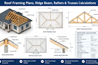 design roof framing plans, ridge beam, rafters, trusses calculations