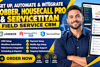 setup automate integrate jobber housecall pro hcp servicetitan field service CRM