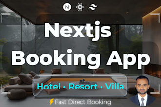 build nextjs booking app for hotel resort villa and rental