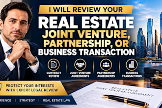 review your real estate joint venture, partnership, or business transaction