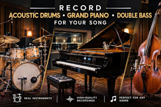 record acoustic drums grand piano or double bass for your custom song