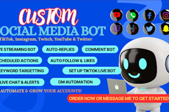 develop live streaming bot, twitch bot, youtube bot, dating app, snapchat bot