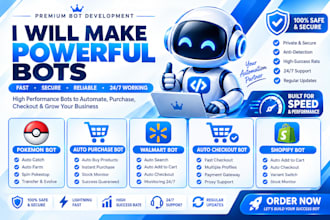 make pokemon bot, auto purchase bot, walmart bot, auto checkout bot shopify bot