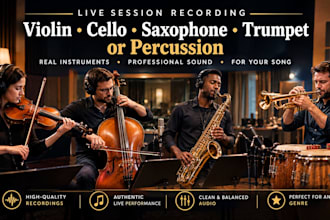 record live violin cello saxophone trumpet or percussion for your custom song