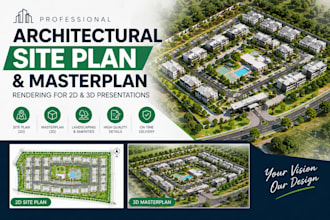 do architectural site plan and masterplan rendering for 2d, and 3d presentations