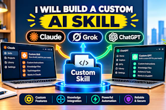 build a custom gpt, claude or grok bot skill