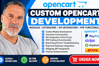 develop custom opencart modules extension api integration php coding and bug fix