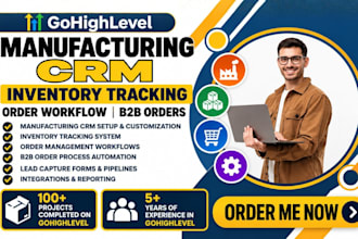 setup gohighlevel manufacturing crm inventor tracking order workflow b2b order