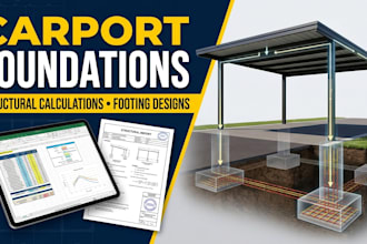 provide carport foundation plans and structural calculations
